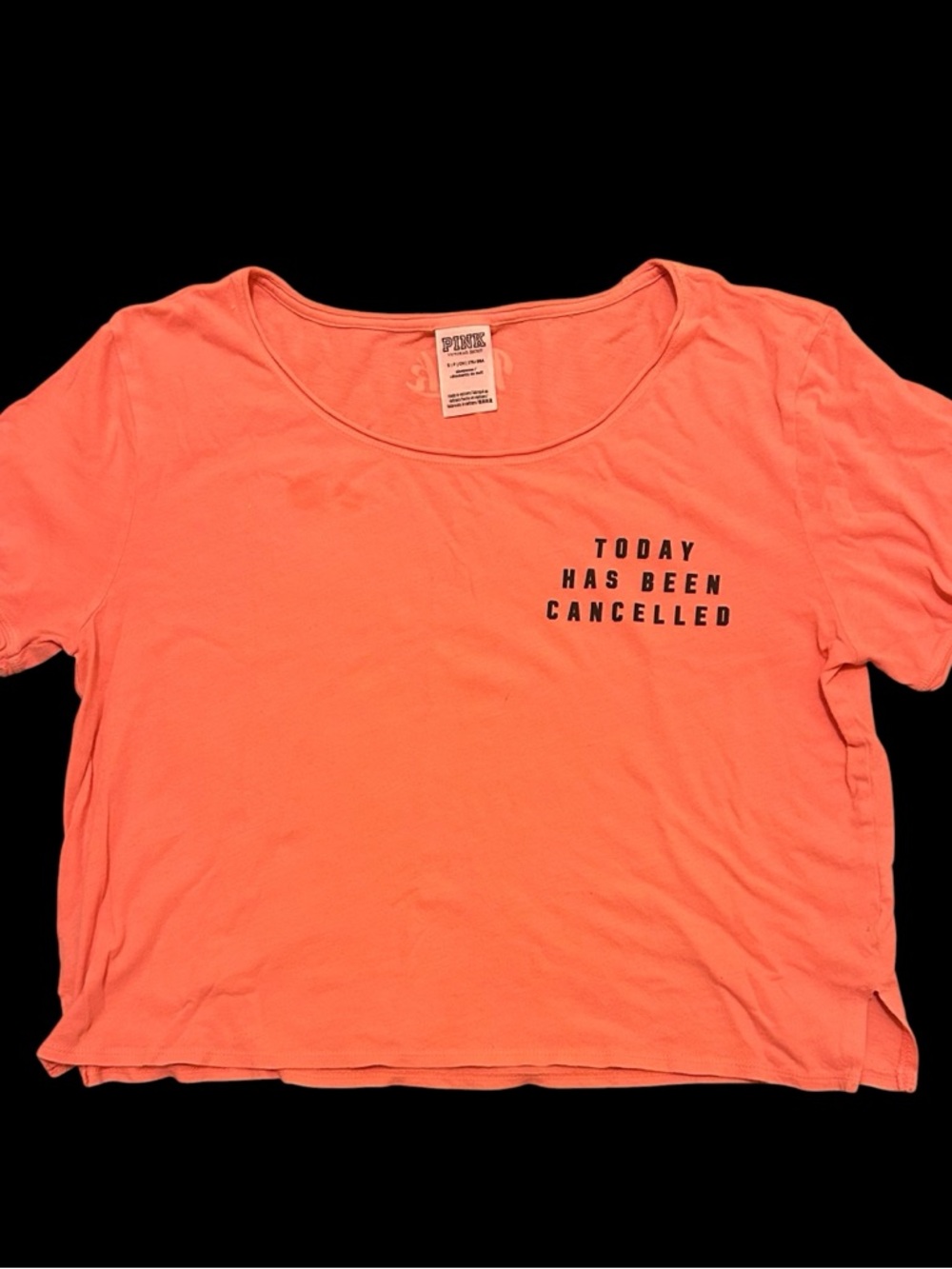 PINK Victoria's Secret Coral Cropped Tee with 'Today Has Been Cancelled' Graphic